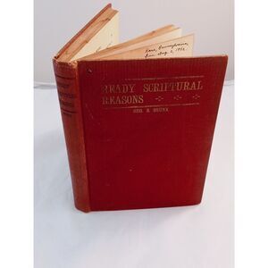 READY SCRIPTURAL REASONS - 1926 - By. Geo. R. Brunk